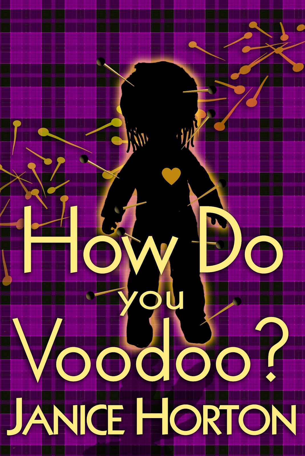 How Do You Voodoo, by Janice Horton