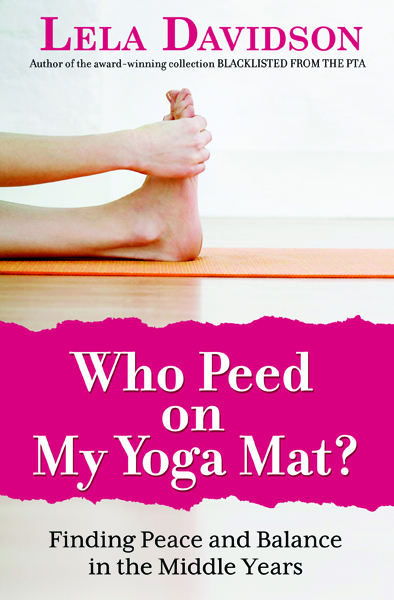 Who Peed on My Yoga Mat?