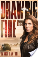 Drawing Fire by Janice Cantore – Donna’s Review