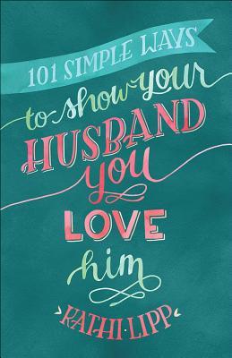 Donna’s Review: 101 Simple Ways to Show Your Husband You Love Him