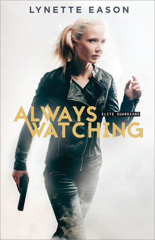 Donna’s Review of Always Watching by Lynette Eason