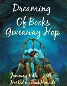 Dreaming of Books Giveaway Hop January 16-26th!