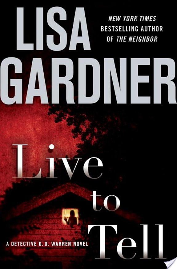 Live to Tell By Lisa Gardner