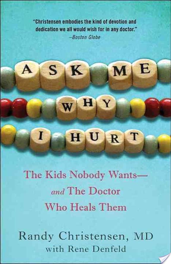 Ask Me Why I Hurt By Dr. Randy Christensen