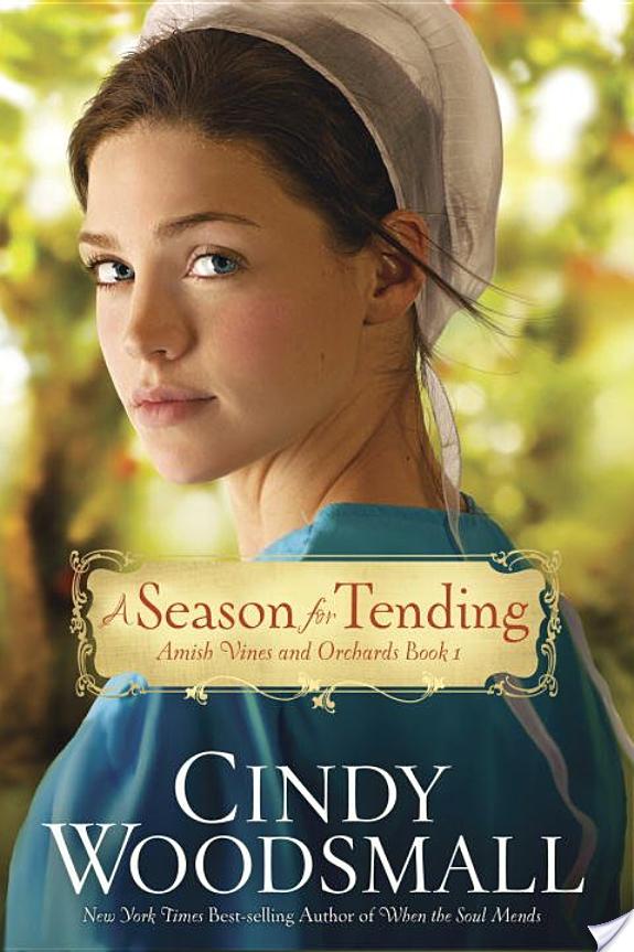 A Season for Tending By Cindy Woodsmall