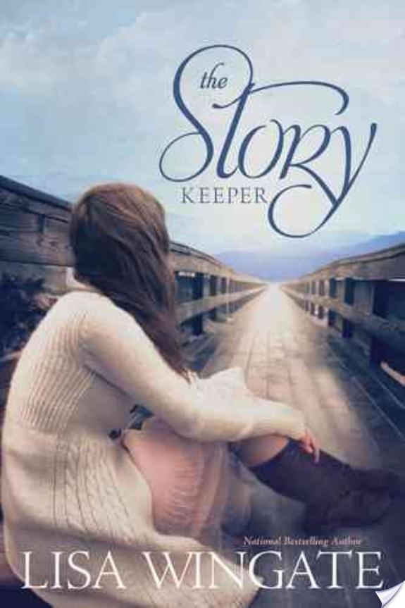 The Story Keeper By Lisa Wingate