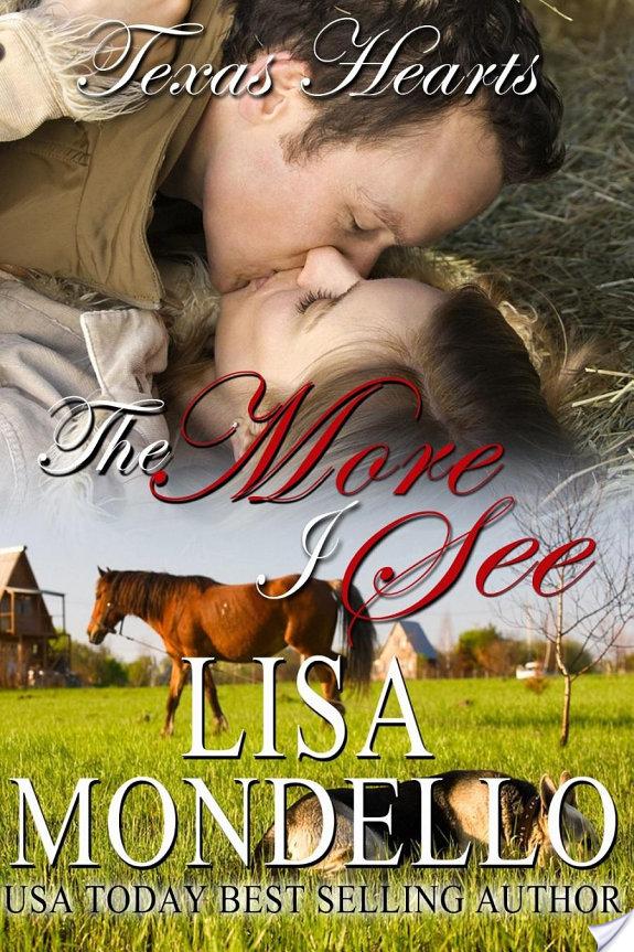 The More I See By Lisa Mondello