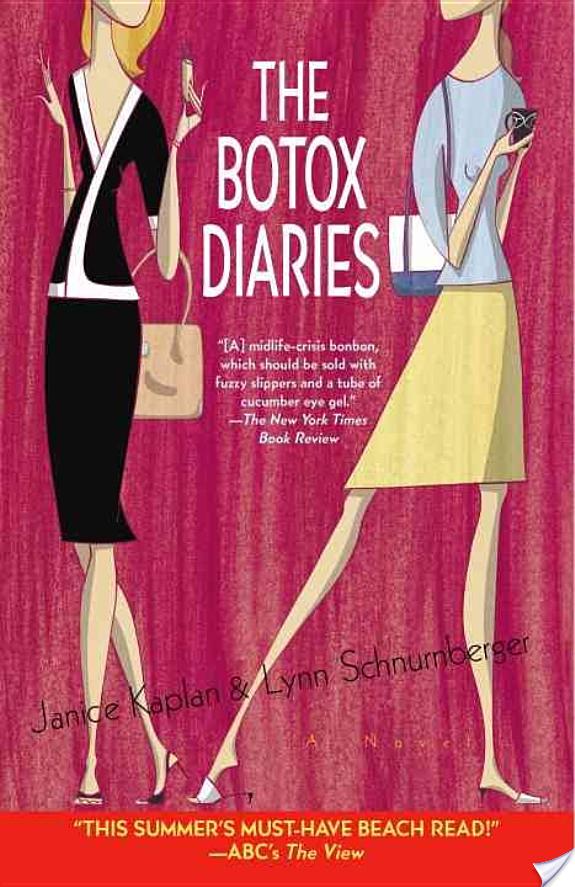 The Botox Diaries By Janice Kaplan, Lynn Schnurnberger