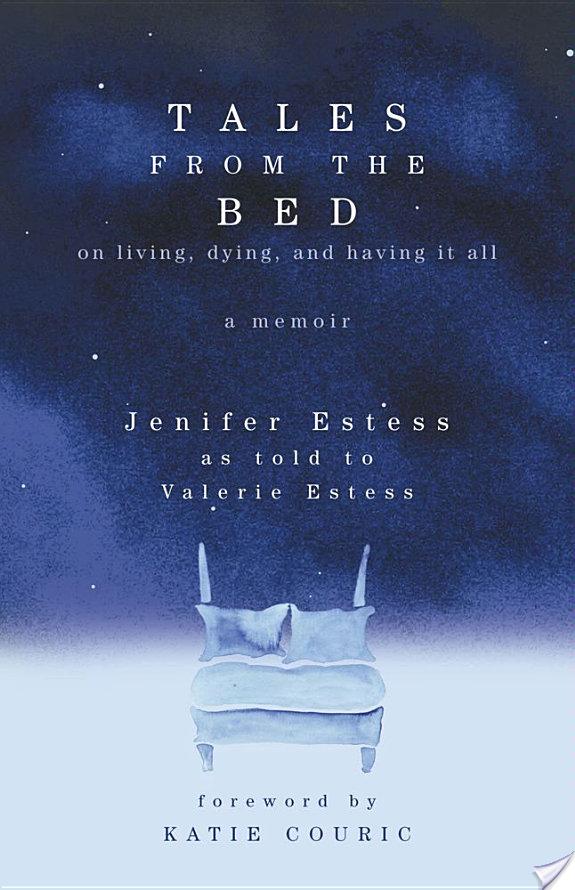 Tales from the Bed By Jenifer Estess