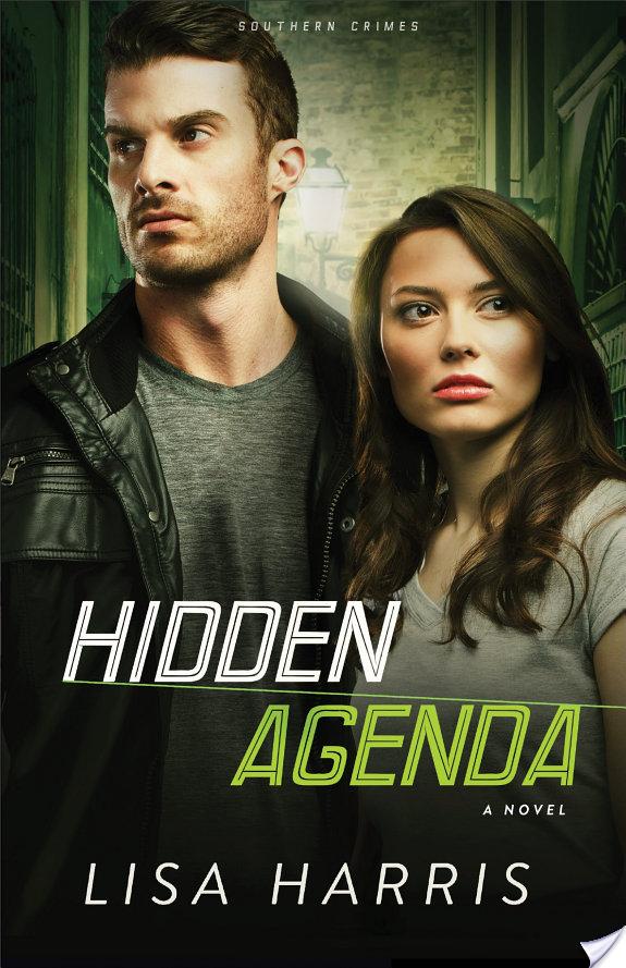 Hidden Agenda (Southern Crimes Book #3) By Lisa Harris