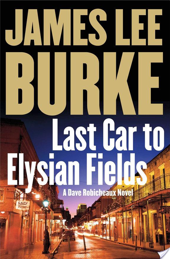 Last Car to Elysian Fields By James Lee Burke