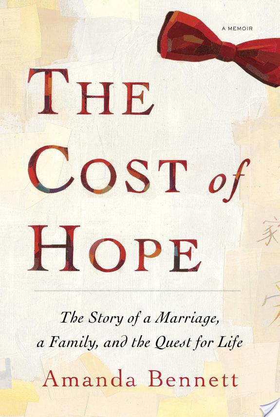The Cost of Hope By Amanda Bennett