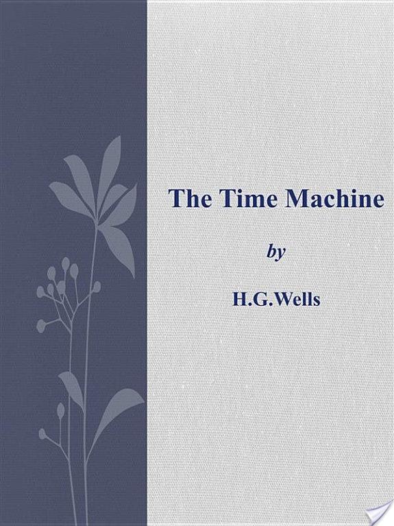 The Time Machine By H.g.wells