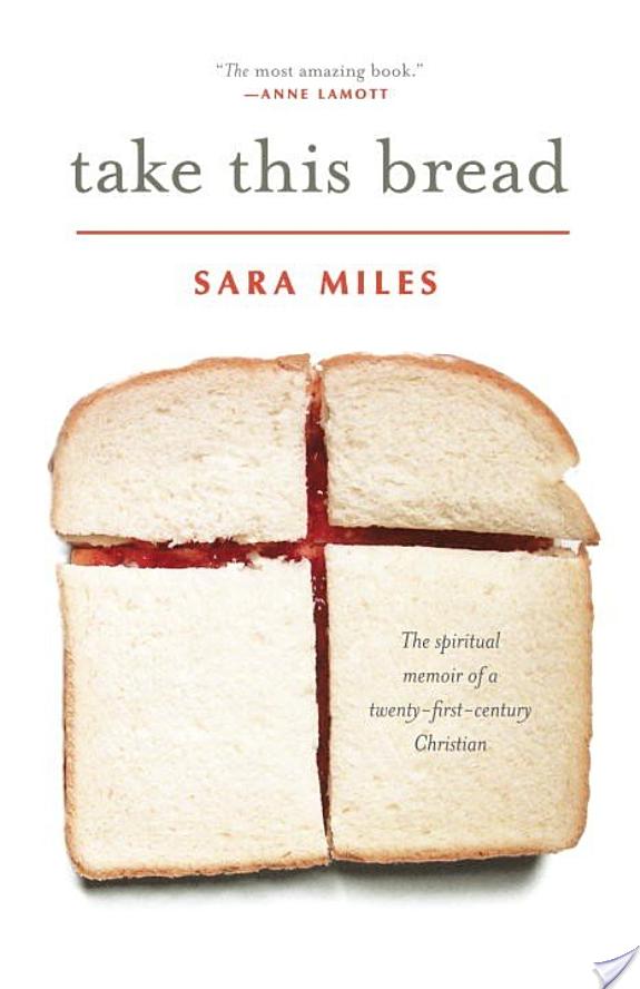 Take This Bread By Sara Miles