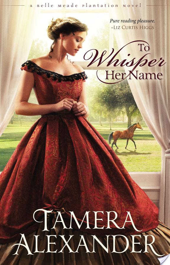 To Whisper Her Name By Tamera Alexander