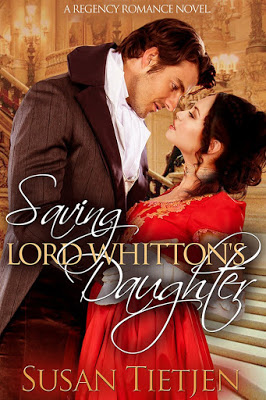 Saving Lord Whitton’s Daughter bySusan Tietjen– Book Blast