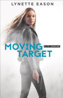 MOVING TARGET By Lynette Eason