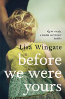 Before We Were Yours By Lisa Wingate