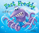 Fast Freddy By Lee Ann Mancini
