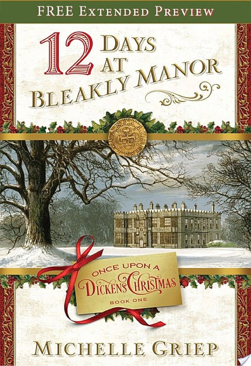 12 Days at Bleakly Manor (Free Preview) By Michelle Griep