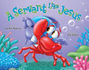 A Servant Like Jesus (Hardcover) By Lee Ann Mancini