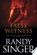 False Witness By Randy Singer