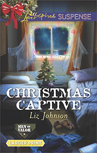 Christmas Captive By Liz Johnson