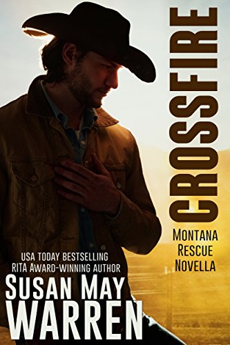 Crossfire: a Montana rescue novella by Susan May Warren