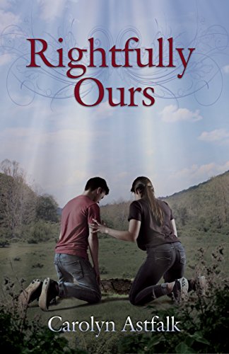 Rightfully Ours by Carolyn Astfalk