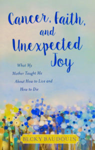 cancer-faith-and-unexpected-joy