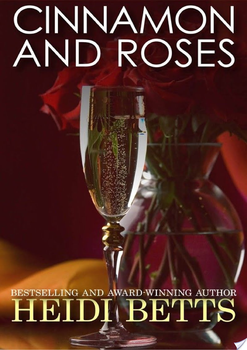 Cinnamon and Roses By Heidi Betts