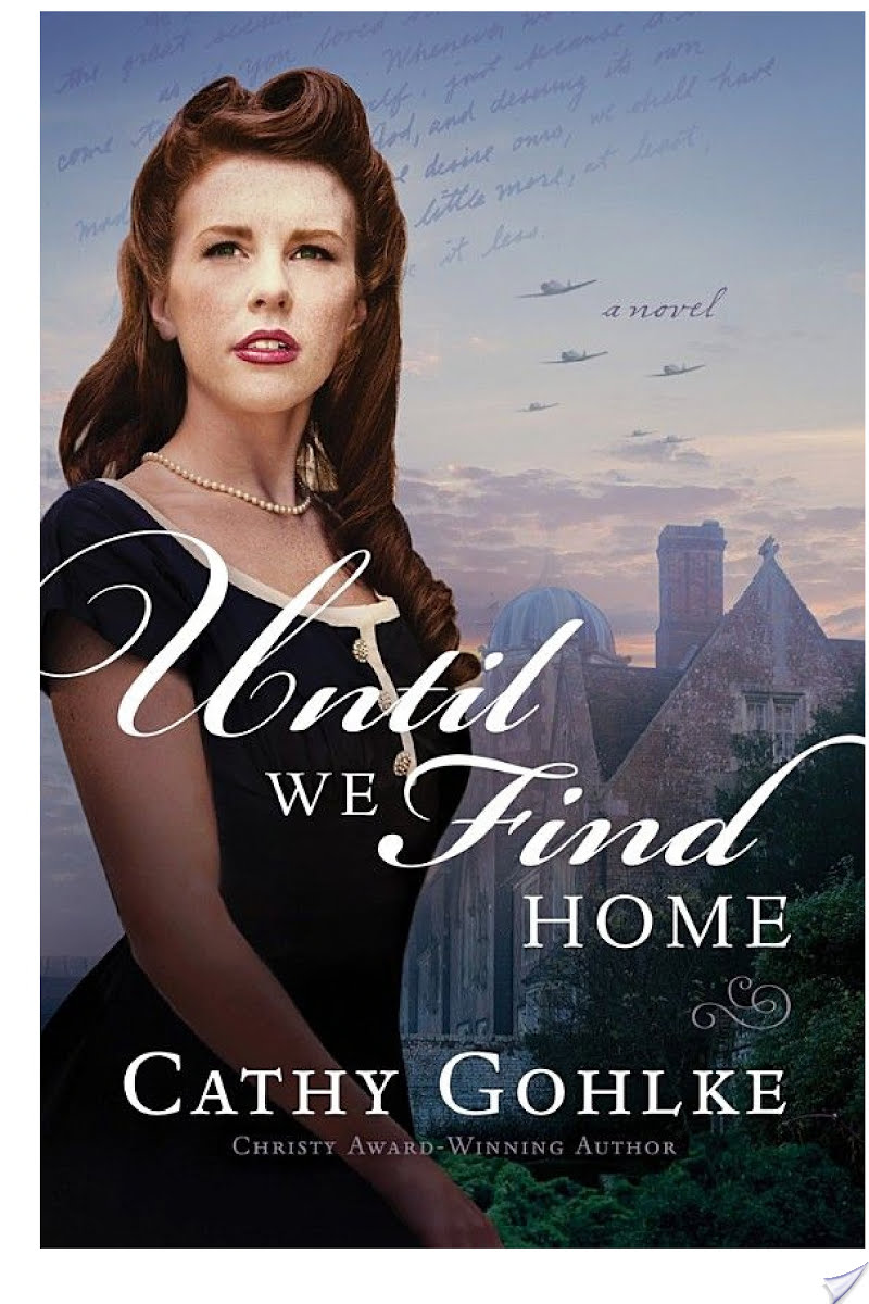 Until We Find Home By Cathy Gohlke