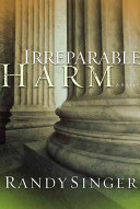 Irreparable Harm By Randy D. Singer