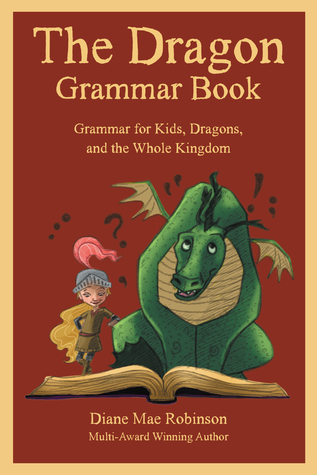 The Dragon Grammar Book By Diane Mae Robinson