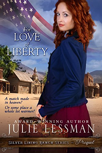 For Love of Liberty (Silver Lining Ranch Series Book 1) by Julie Lessman