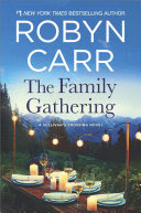 The Family Gathering By Robyn Carr