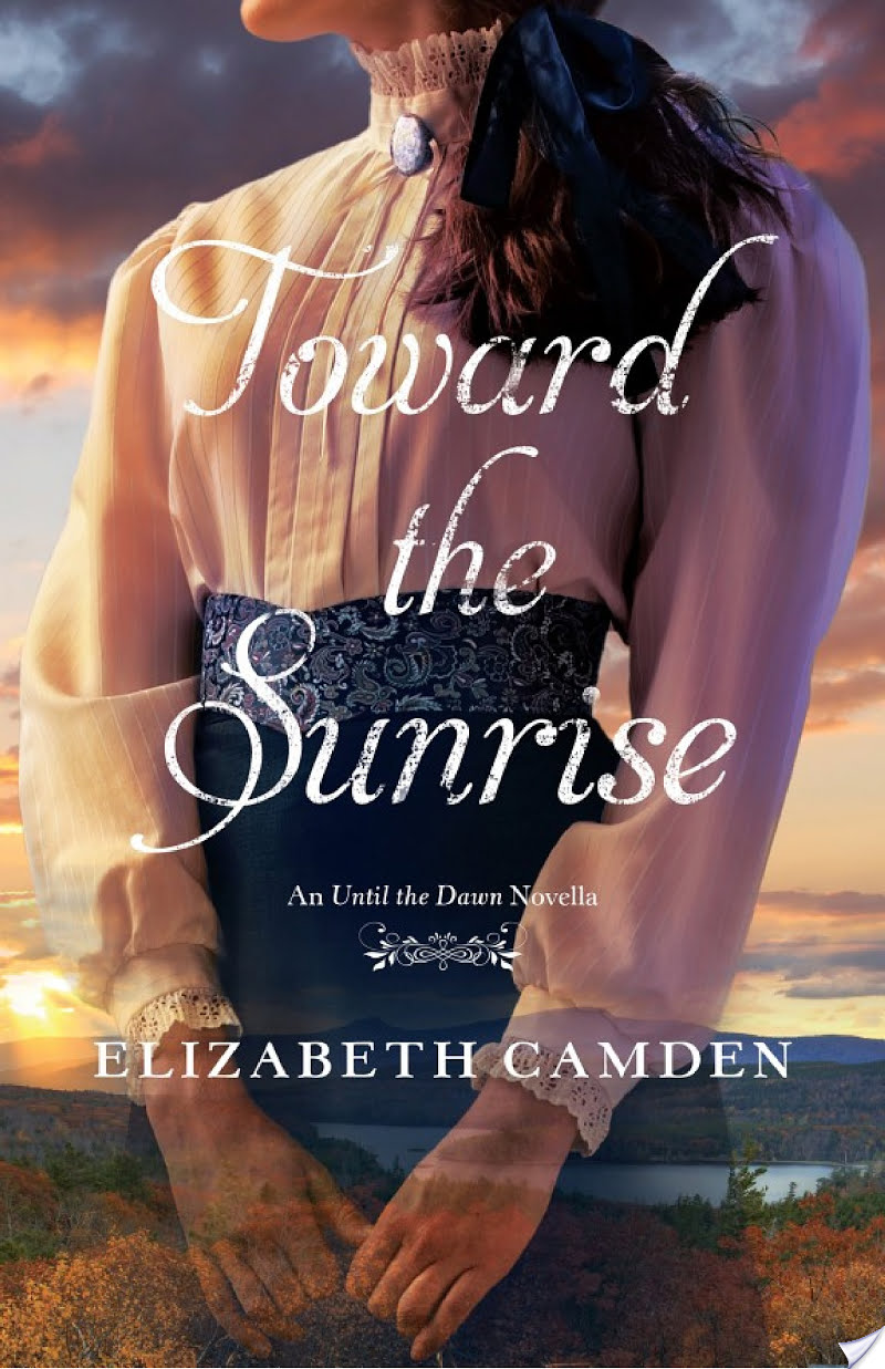 Toward the Sunrise By Elizabeth Camden