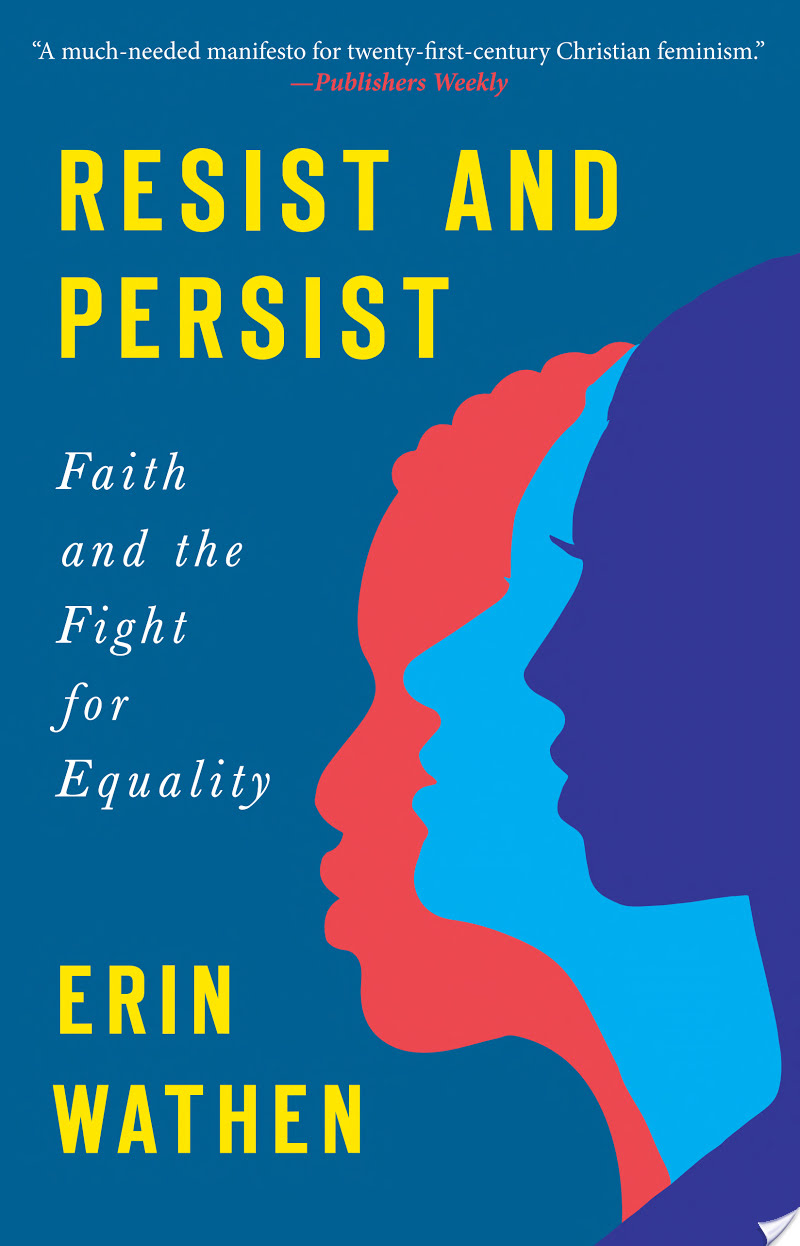 Resist and Persist By Erin Wathen