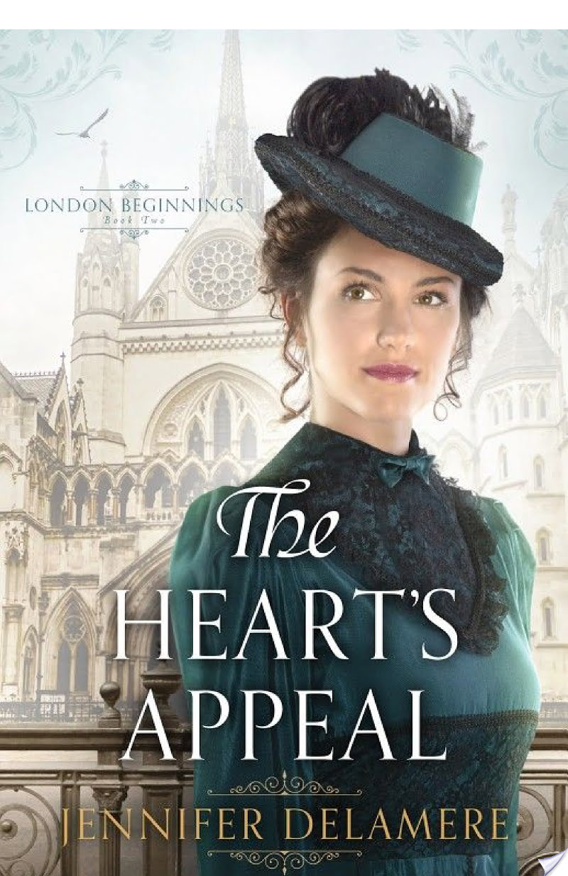 The Heart’s Appeal (London Beginnings Book #2) By Jennifer Delamere