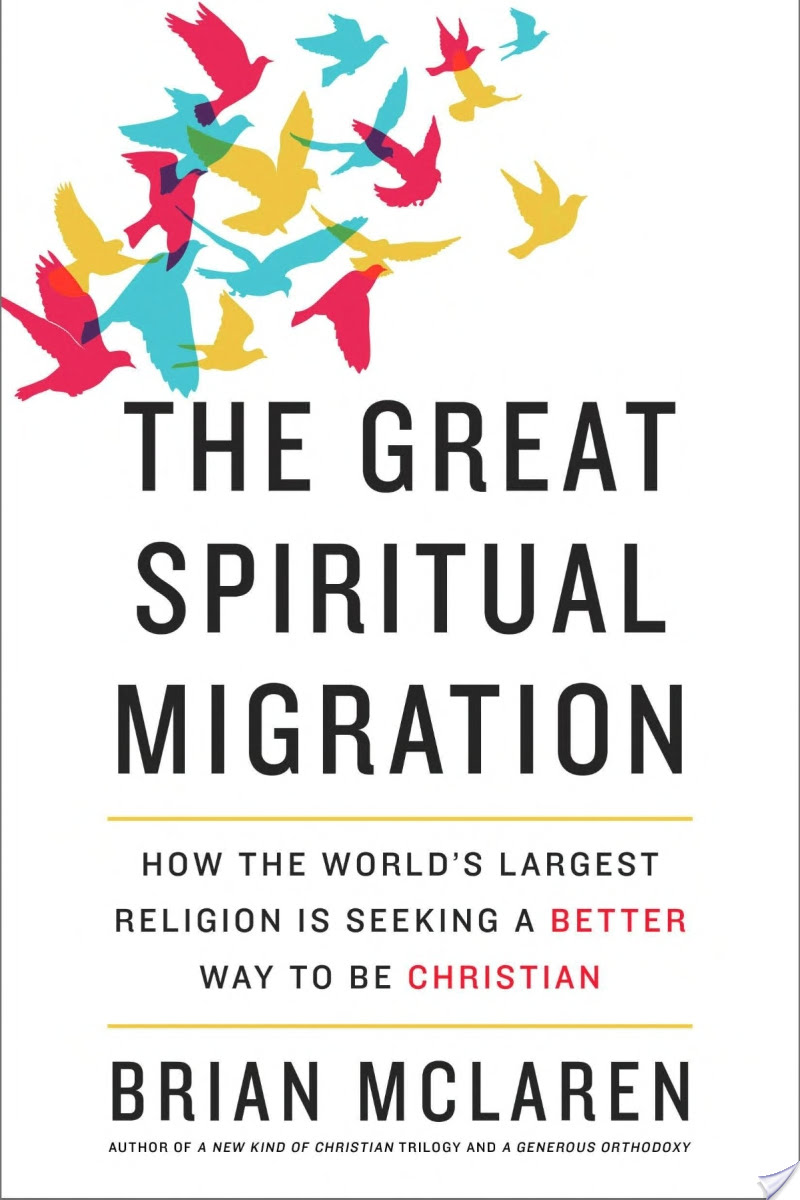 The Great Spiritual Migration By Brian D. Mclaren