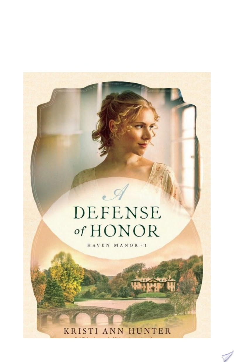 A Defense of Honor (Haven Manor Book #1) By Kristi Ann Hunter