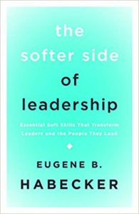 The Softer Side of Leadership