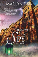 Shadowed by a Spy By Marilyn Turk