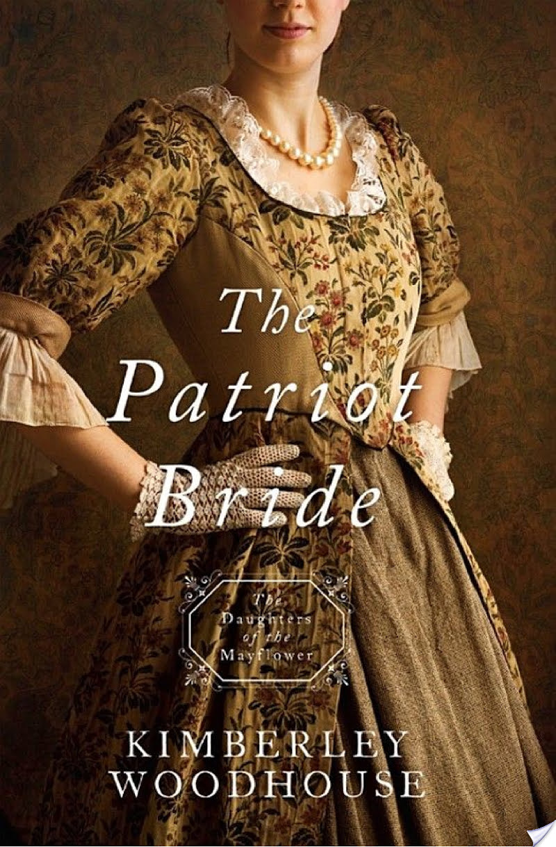 The Patriot Bride By Kimberley Woodhouse