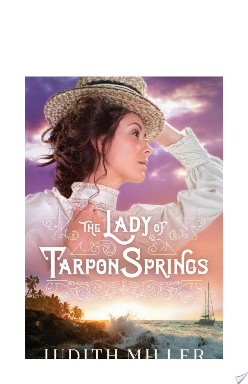 The Lady of Tarpon Springs By Judith Miller