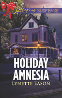 Holiday Amnesia By Lynette Eason