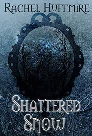 Shattered Snow By Rachel Huffmire