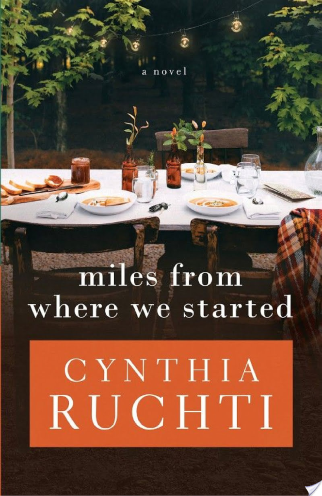 Miles from where we started by Cynthia Ruchti