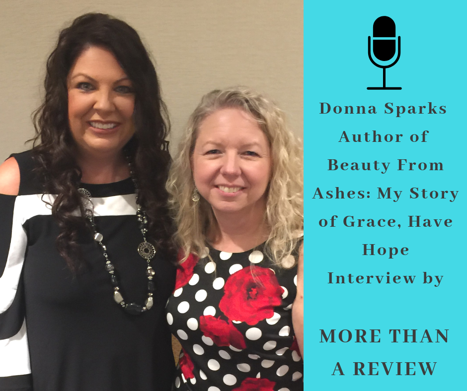 Donna Sparks Facebook Live Author Interview CBA Unite 18, Beauty From Ashes: My Story of Grace, Have Hope