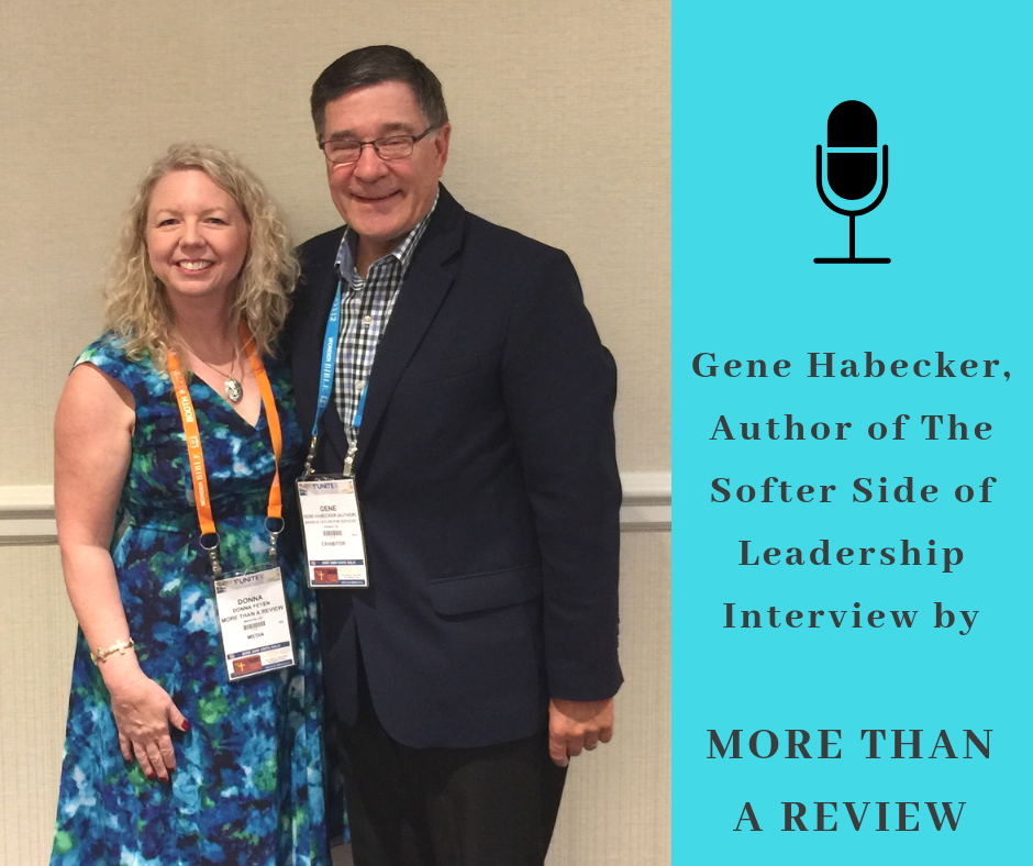 Gene Habecker, Facebook Live Author Interview The Softer Side of Leadership